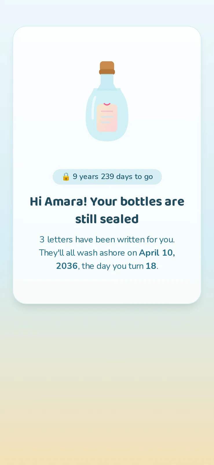 The sealed open page on a phone: bottle illustration, a "9 years 239 days to go" badge, and the count and unlock date for Amara. Sample data.